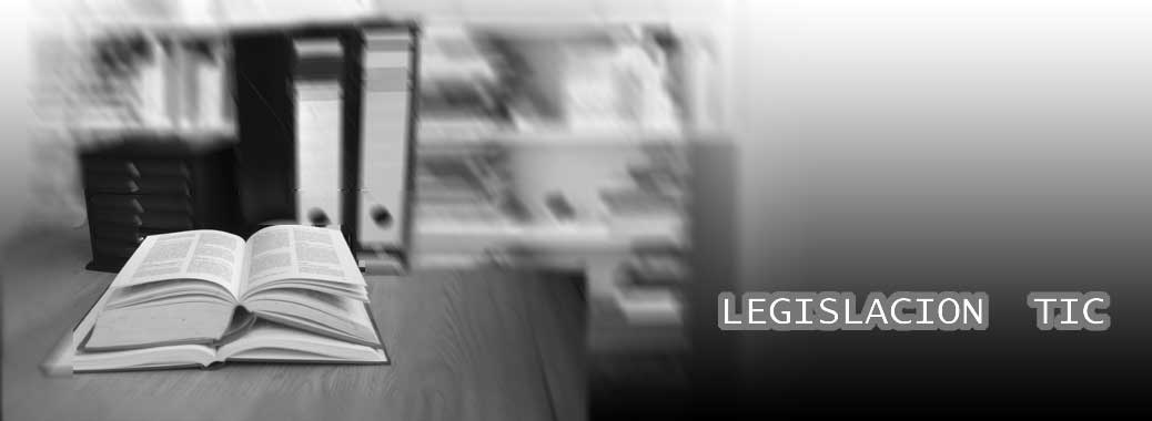 Legislación sobre las TIC